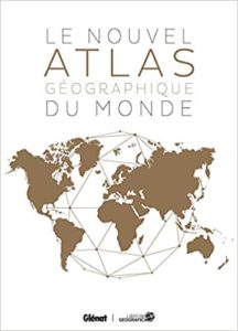 Le nouvel Atlas géographique du monde Collectif