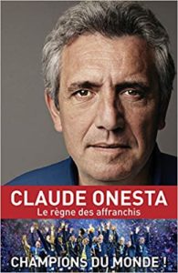 Le règne des affranchis Claude Onesta
