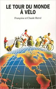 Le tour du monde à vélo Claude Hervé Françoise Hervé