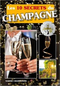 Les 10 secrets du champagne Nadine Champenois
