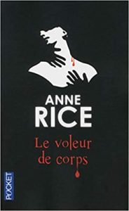 Les Chroniques des Vampires tome 4 Le voleur de corps Anne Rice