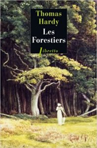 Les Forestiers Thomas Hardy