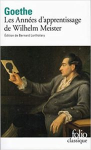 Les années d’apprentissage de Wilhelm Meister Johann Wolfgang von Goethe