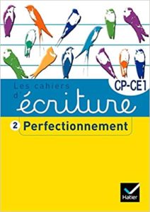 Les cahiers d’écriture CP CE1 nº2 – Perfectionnement Danièle Dumont