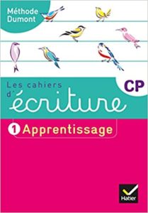 Les cahiers d’écriture CP nº1 – Apprentissage Danièle Dumont