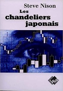 Les chandeliers japonais – Un guide contemporain sur d’anciennes techniques d’investissement venues d’extrême orient Steve Nison