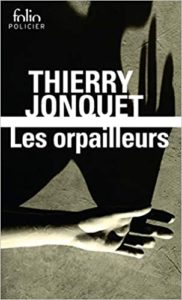Les orpailleurs Thierry Jonquet