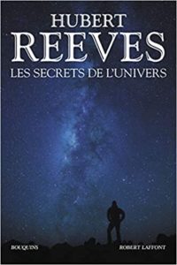 Les secrets de l’Univers Hubert Reeves