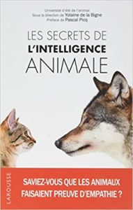 Les secrets de l’intelligence animale Yolaine de la Bigne