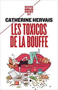 Les toxicos de la bouffe – La boulimie vécue et vaincue Catherine Hervais