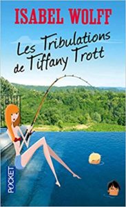Les tribulations de Tiffany Trott Isabel Wolff