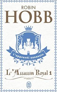 L’Assassin royal – Tome 1 – L’apprenti assassin Robin Hobb