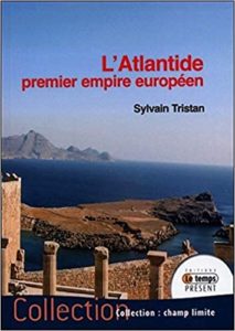 L’Atlantide premier empire européen Sylvain Tristan