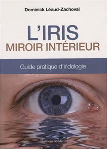 L’Iris – Miroir intérieur Dominick Léaud Zachoval