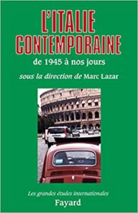 L’Italie contemporaine – De 1945 à nos jours Marc Lazar