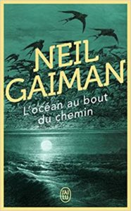 L’Océan au bout du chemin Neil Gaiman