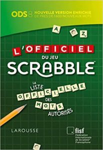 L’Officiel du jeu Scrabble Fédération internationale de Scrabble® francophone