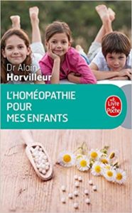 L’homéopathie pour mes enfants Alain Horvilleur