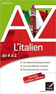 L’italien de A à Z – Grammaire conjugaison et difficultés Georges Ulysse