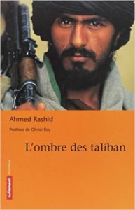 L’ombre des taliban Ahmed Rashid