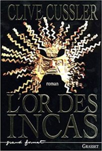 L’or des Incas Clive Cussler