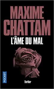 L’âme du mal Maxime Chattam
