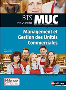 MUC – Management et gestion des unités commerciales Patrick Beaugrand Brigitte Druesne