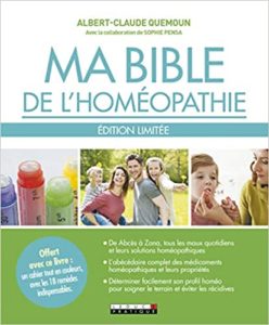 Ma Bible de l’homéopathie Albert Claude Quemoun Sophie Pensa