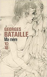 Ma mère Georges Bataille