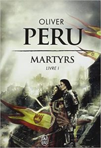 Martyrs – Livre 1 Olivier Peru