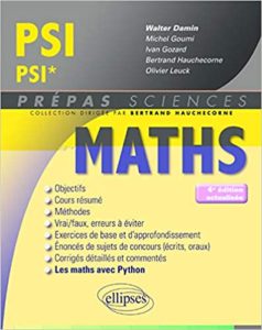 Mathématiques PSI PSI Walter Damin Michel Goumi