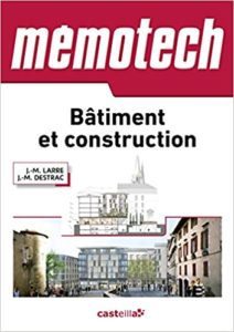 Memotech bâtiment et construction J. M. Larre J. M. Destrac