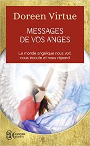 Messages de vos anges – Ce que vos anges veulent que vous sachiez Doreen Virtue