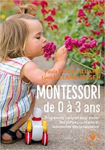 Montessori de 0 à 3 ans Paula Polk Lillard Lynn Lillard Jessen