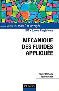 Mécanique des fluides appliquée Roger Ouziaux Jean Perrier