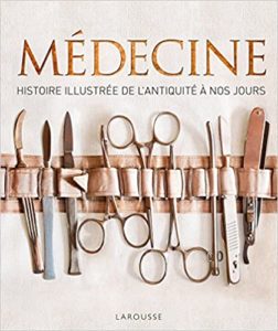 Médecine – Histoire illustrée de l’antiquité à nos jours Steve Parker
