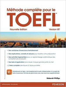 Méthode complète pour le TOEFL Version iBT Deborah Phillips