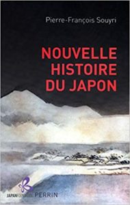 Nouvelle Histoire du Japon Pierre François Souyri