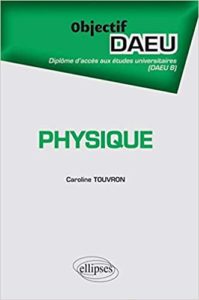 Objectif DAEU – Physique Caroline Touvron