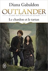 Outlander – Tome 1 – Le Chardon et le Tartan Diana Gabaldon
