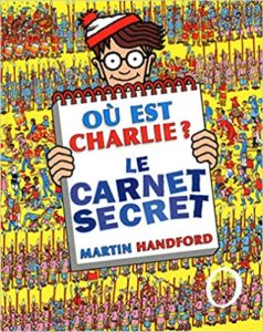 Où est Charlie Le carnet secret Martin Handford