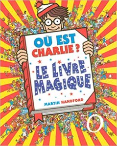 Où est Charlie Le livre magique Martin Handford