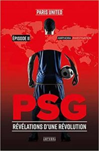 PSG – Révélations d’une révolution – Episode 2 Paris United