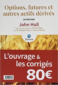 Pack Options futures et autres actifs dérivés John Hull Patrick Roger Christophe Hénot Laurent Deville