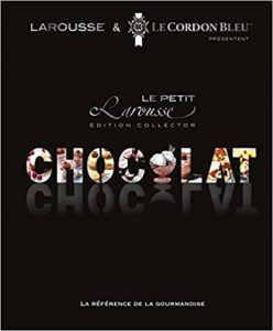 Petit Larousse du chocolat Ecole Le Cordon Bleu