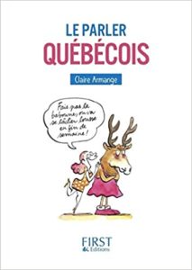 Petit Livre le Parler québécois Claire Armange