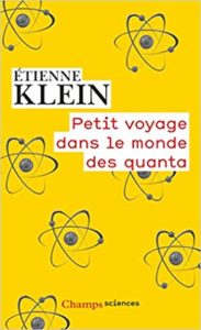 Petit voyage dans le monde des quanta Étienne Klein