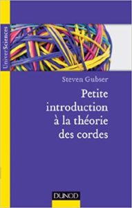 Petite introduction à la théorie des cordes Steven S. Gubser