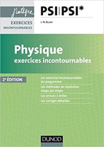 Physique PSI – Exercices incontournables Jean Noël Beury