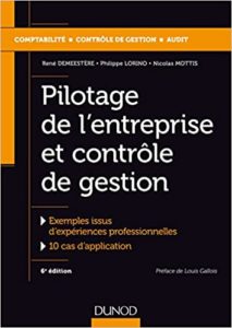 Pilotage de l’entreprise et contrôle de gestion René Demeestère Philippe Lorino Nicolas Mottis